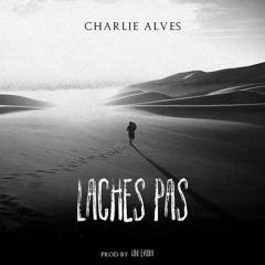 Laches pas PROD by Lou Evora