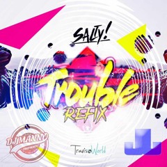 Salty - Trouble (Fidigyaldem x smp refix)2018 soca