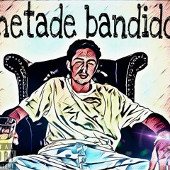 FEFA MC - METADE BANDIDO