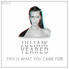 Calvin Harris - This Is What You Came For ft. Rihanna  (Julian k  x Yeared Remix)