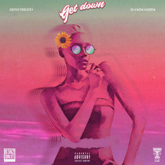 Get down feat. Ramarr254 (Prod by Zenchkiid)
