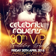★ CELEBRITY RAVEN's VIP BIRTHDAY BASH ★ Fri 20th April @ Arbor City. ALL TICKETS VIA SHOOBS.COM