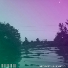 Unforgivable Mix.01