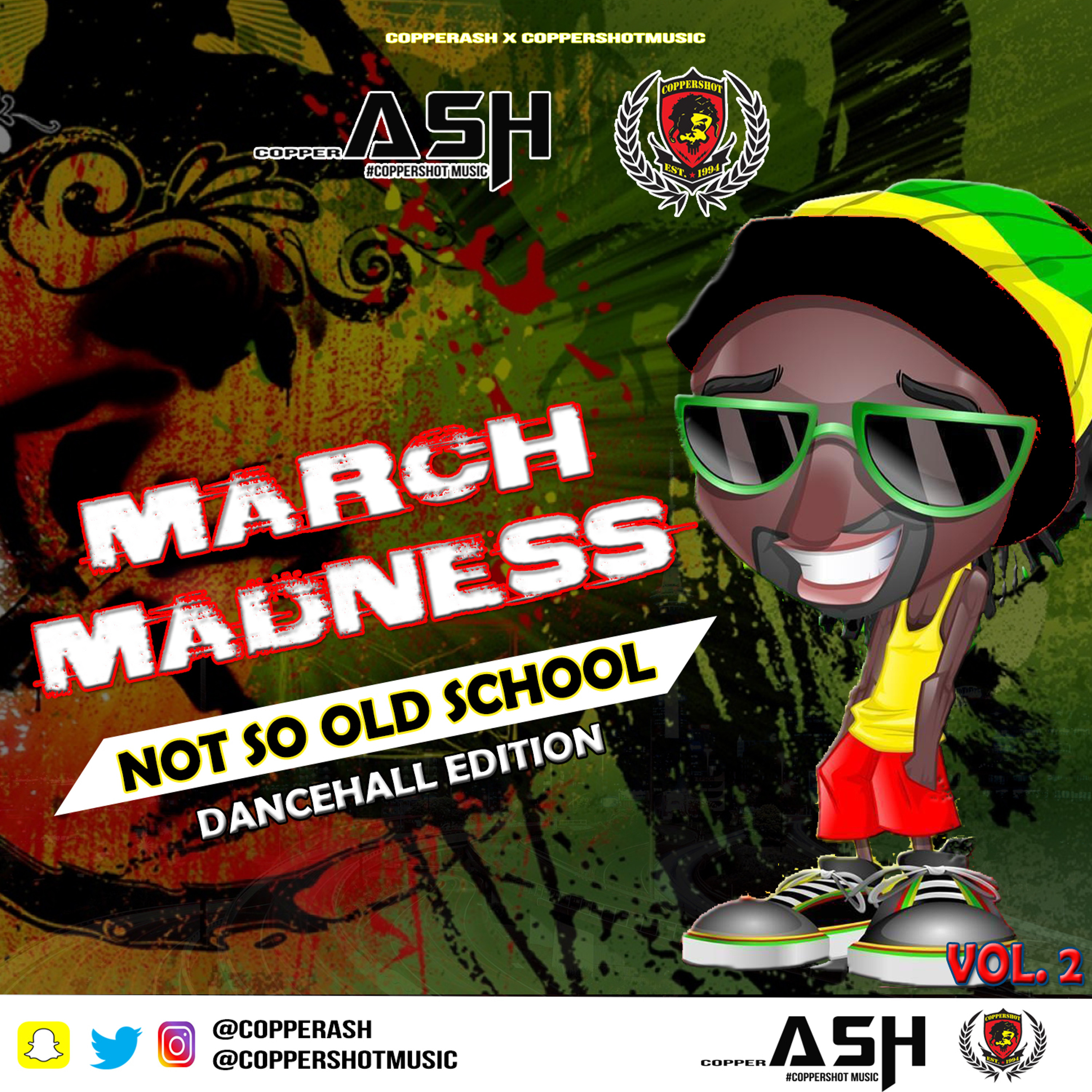 MARCH MADNESS VOL 2 NOT SO OLD SCHOOL DANCEHALL MIX-COPPERASH episode artwork