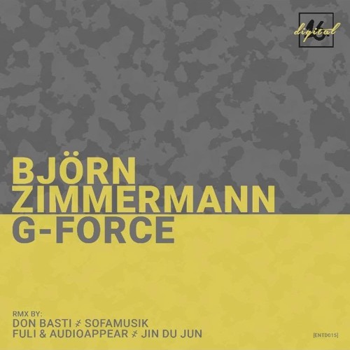 Björn Zimmermann - G-Force ( Audioappear & Fuli Remix ) __soon on ENTD__ preview 1