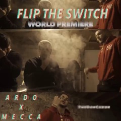 Flip The Switch X Ardo (Prod. Lucid Soundz)