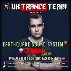 UkTranceTeam Pres. Earthquake Sound System 191 (Take Over By Unbeat)