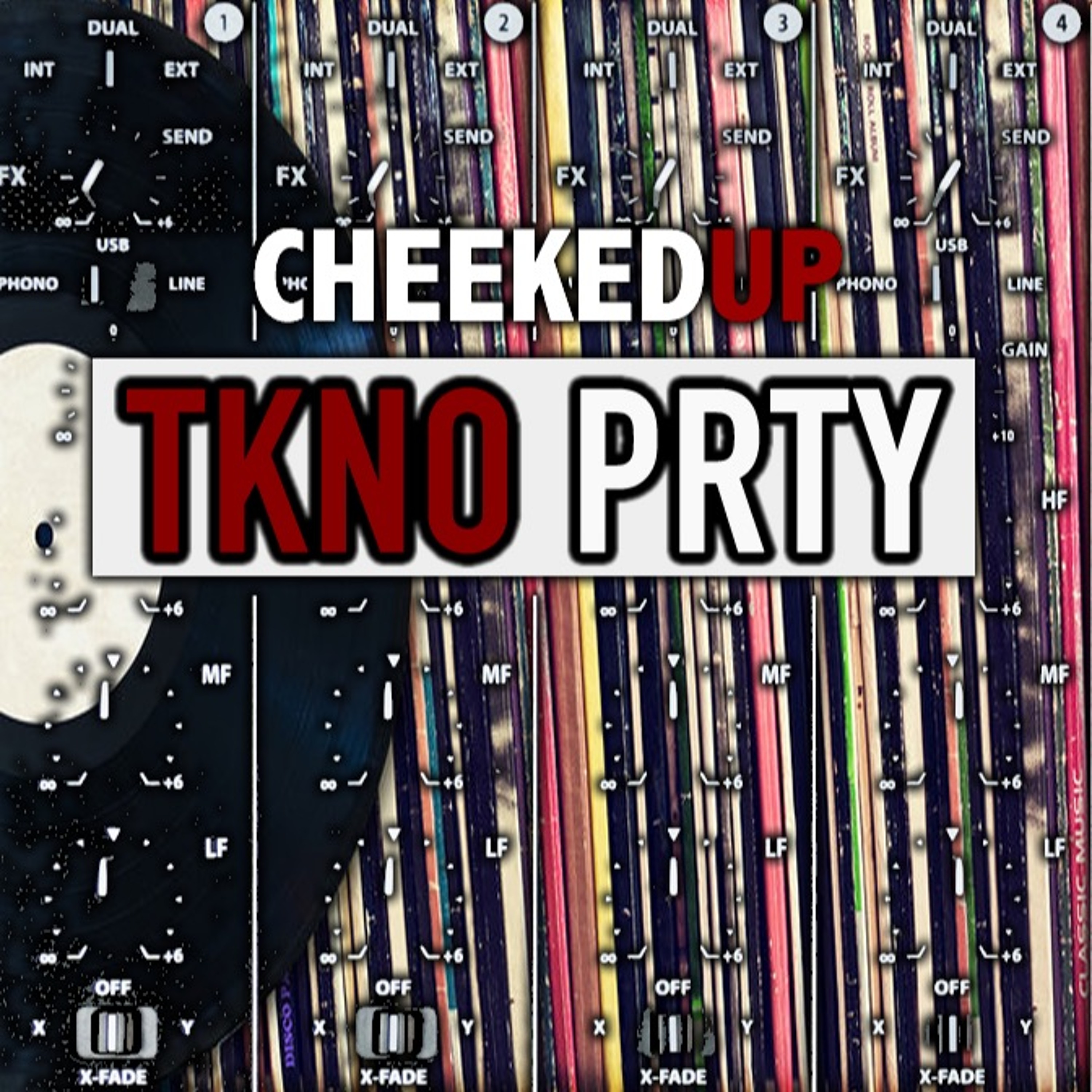 Cheeked UP - TKNO PRTY 052 (Recorded 15th March 2018) episode artwork