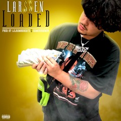 LAR$$EN ~ Loaded (Prod. Lil Rambo + Gamerboomin)