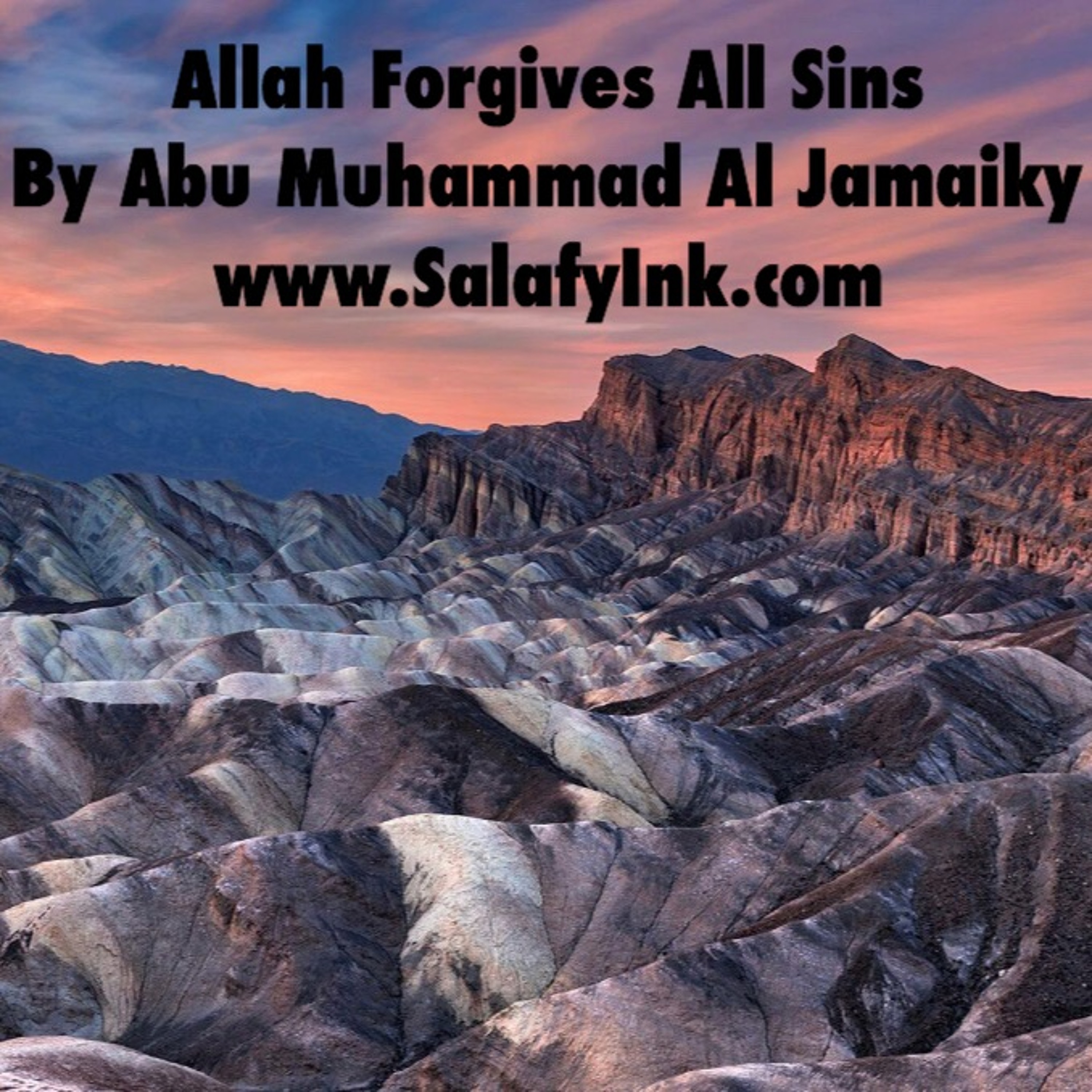 Allah Forgives All Sins By Abu Muhammad Al Jamaiky episode artwork