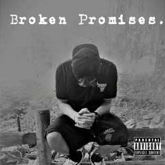 Broken Promises.