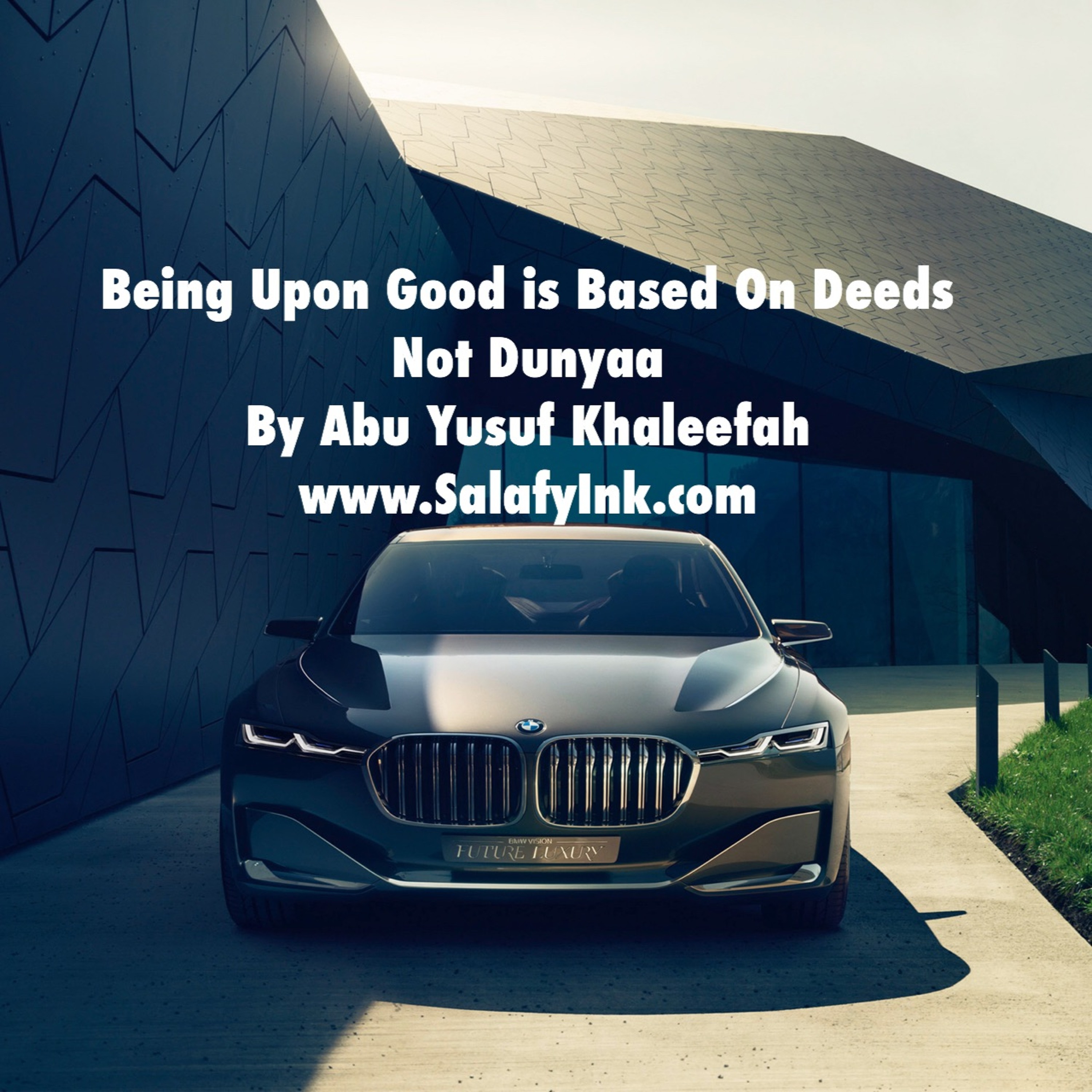 Being Upon Good is Based On Deeds Not Dunyaa By Abu Yusuf Khaleefah episode artwork