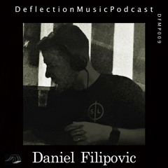 Deflection Music Podcast #009 Daniel Filipovic