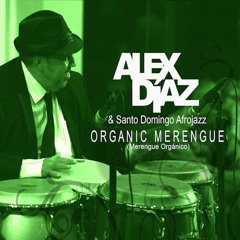 Alex Diaz & Santo Domingo Afrojazz - Sample Track: Simone