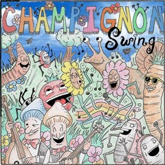 Champignon Swing - Gypsy Monks