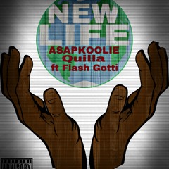 New Life - Asapkoolie & Quilla ft. Flashgotti
