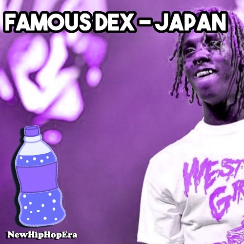 Famous Dex - Japan (Slowed + Reverb)