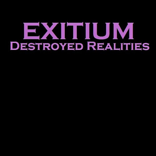 Exitium {DESTROYED REALITIES}[CONTEST ENTRY] [50 Follower Special!] My Take