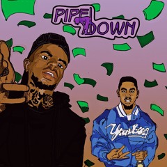 PIPE DOWN ft Lil Blanco
