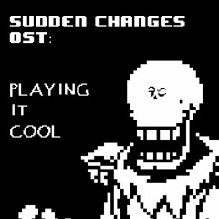 Sudden Changes OST: Playing It Cool