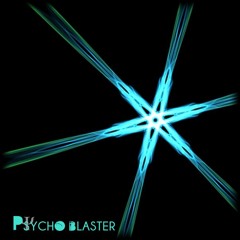 PSYCHO BLASTER
