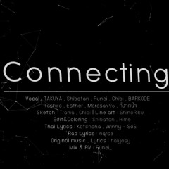 【 CHANGRAI 】Connecting ( THAI ver.)