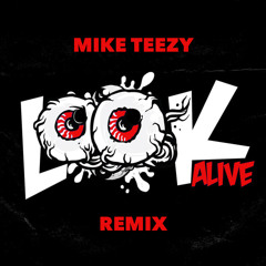 "Look Alive" Remix