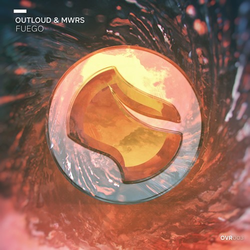 Outloud & MWRS - Fuego (Radio Edit) *PLAYED BY R3SPAWN*