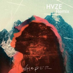 Boombox Cartel - Whisper (HVZE Remix)ft. Nevve