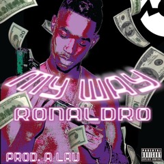 Ronaldro- My Way (Prod. Adrian Lau)