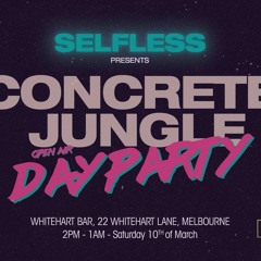 Slater - Live @ Selfless presents Concrete Jungle (10.03.18)