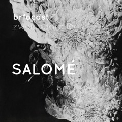 brfocast zweiunddreißig • SALOMÉ •