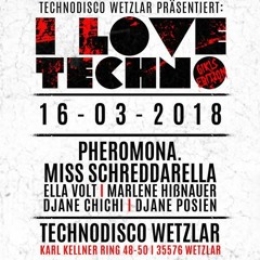 @ I Love Techno, Girlsedition - Technodisco, Wetzlar - März 2018