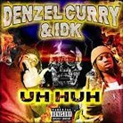 Denzel Curry - Uh Huh feat. IDK [Instrumental]