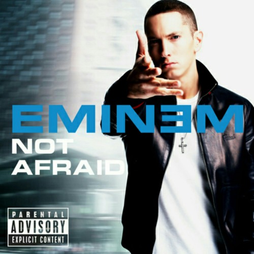 Eminem – Not Afraid Lyrics