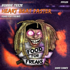 Robbie Teeze - Heart Beat Faster (FFF029) (23/04/2018)