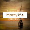 Thomas Rhett Marry Me Frdm Remix Mp3