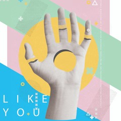 Like You