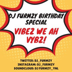 #BirthdaySpecial - Vibez We A Vybz (Afro Swing/Bashment Mix) 17.03.18