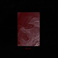 Decay