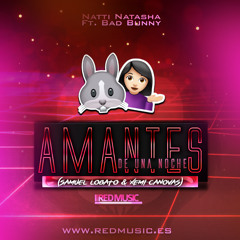 Natti Natasha Ft Bad Bunny - Amantes De Una Noche (Samuel Lobato & Xemi Canovas Mambo Remix)