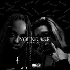 YOUNG AGE  Ft. Death_Rattle