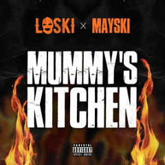 (Harlem Spartans) Loski x (Moscow17) Mayski - Mummy's Kitchen (Original) #Exclusive