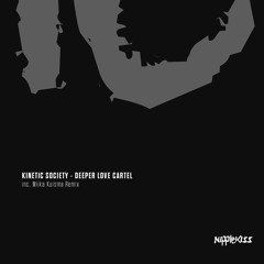Kinetic Society - Deeper Love Cartel (Miika Kuisma Remix)