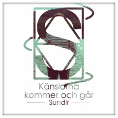 Känslan Kommer Och Går