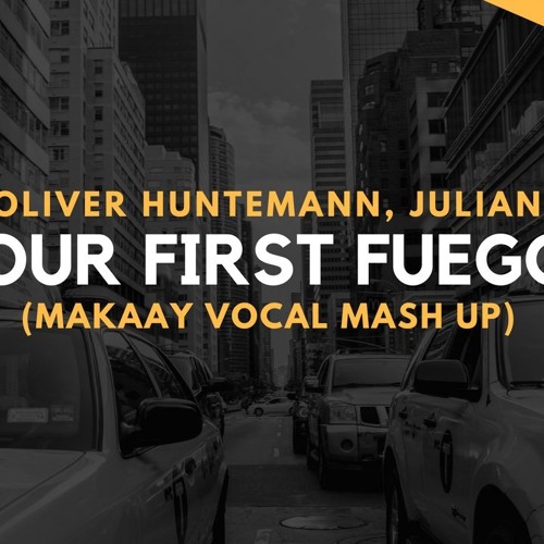 Dubfire, Oliver Huntemann, Julian Jeweil - Your First Fuego (Makaay Vocal MashUp)