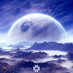 Mudra podcast / Zarenok - Martian Winds [MM66]