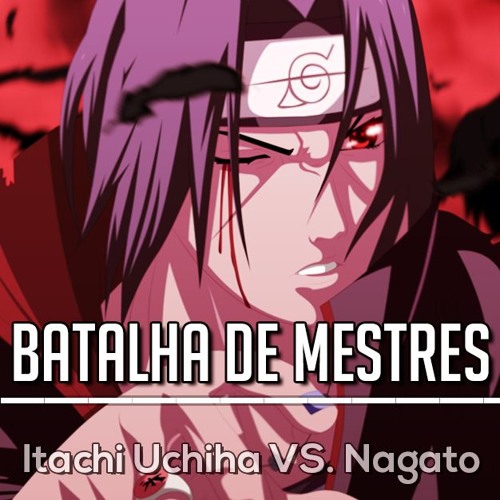 Itachi Uchiha Vs Nagatopain Batalha De Mestres By Ninja