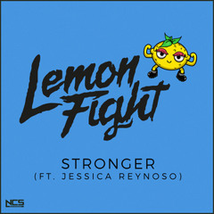 Lemon Fight - Stronger (feat. Jessica Reynoso) [NCS Release]
