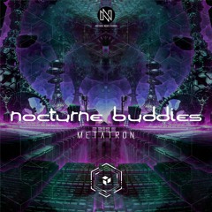 Metatron - Nocturne Buddies EP Sample Mix [OUT NOW]